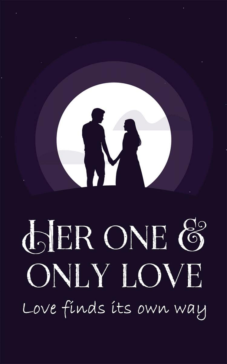 Her One & Only Love Love finds its own way