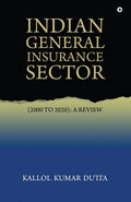 Indian General Insurance Sector : (2000 To 2020) : A Review