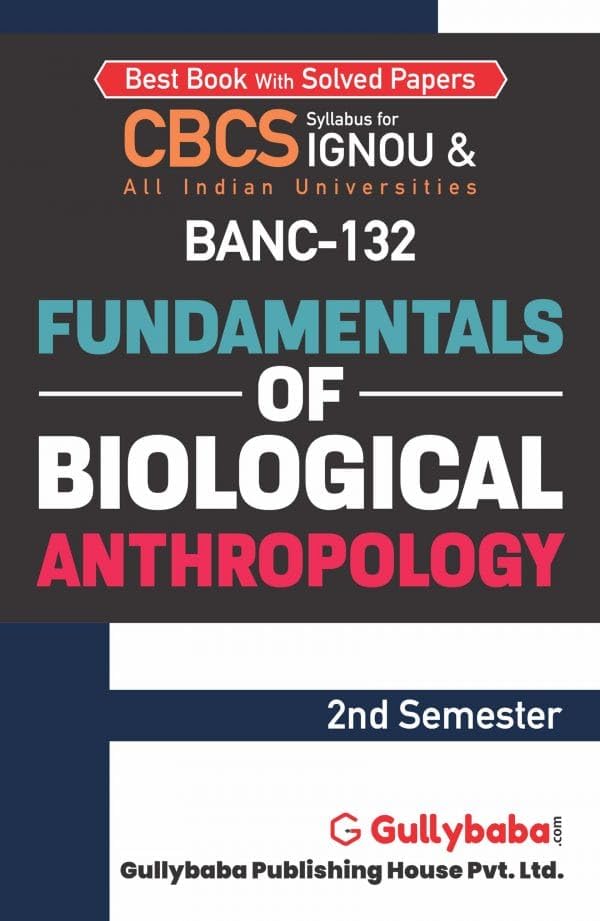 Gullybaba IGNOU BAG 2nd Sem BANC132 Fundamentals of Biological Anthropology in English  Latest Edition IGNOU Help Book with So