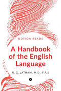 A Handbook of the English Language