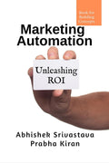 Marketing Automation : Unleashing ROI