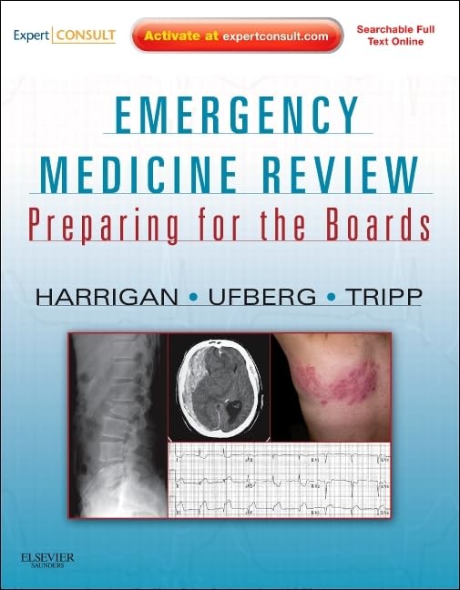 Emergency Medicine Review: Preparing for the Boards (Expert Consult  Online and Print)