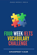 Four Week IELTS Vocabulary Challenge : For IELTS, CELPIP, PTE, TOEFL, CAE and Spoken English
