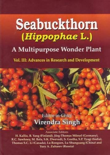 Seabuckthorn (Hippophae L.): A Multipurpose Wonder Plant Vol 3: Advances In Research And Development