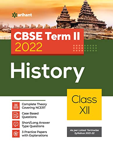 Arihant CBSE History Term 2 Class 12 for 2022 Exam (Cover Theory and MCQs) (Old Edition)