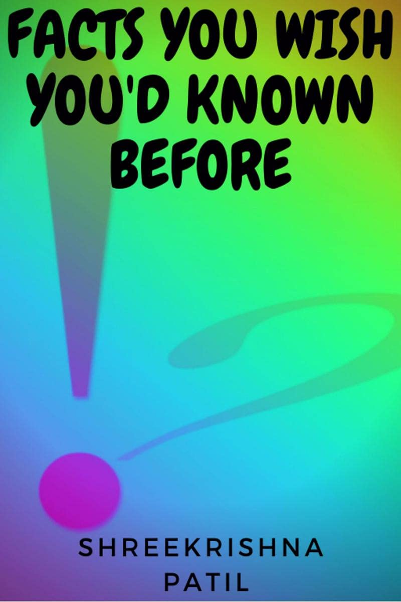 Facts You Wish YouD Known Before