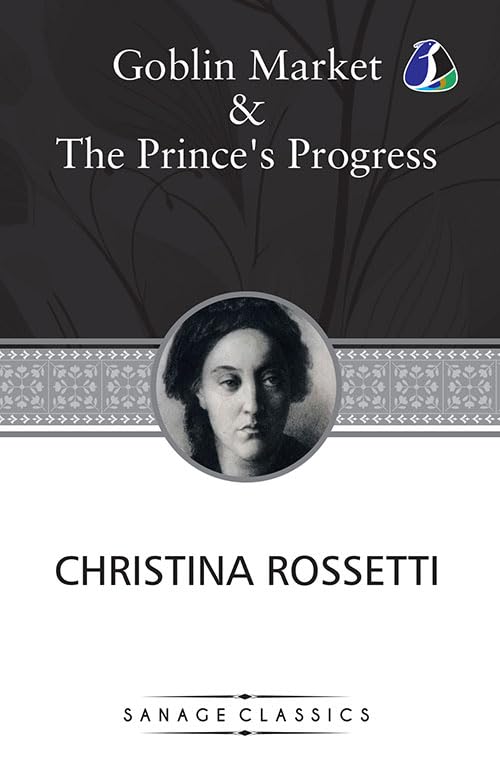 Goblin Market & The PrinceS Progress (Deluxe Hardcover Book)