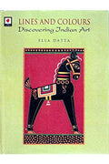 Lines and Colours Discovering Indian Art