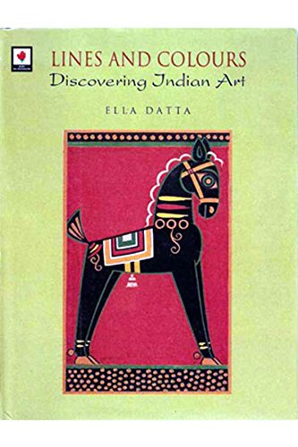 Lines and Colours Discovering Indian Art