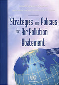Strategies And Policies For Air Pollution Abatement (Strategies and Policies for Air Pollution Abatement: 2002 Review Prepared U