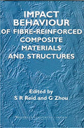 Impact Behaviour of FibreReinforced Composite Materials and Structures (Woodhead Publishing Series in Composites Science and En