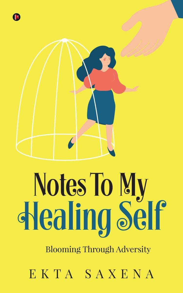 Notes to My Healing Self : Blooming Through Adversity