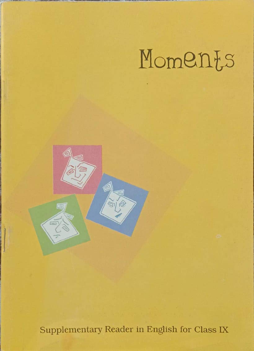 Ncert Moments English Supplementary Reader For Class 9 (English) 202526 Edition