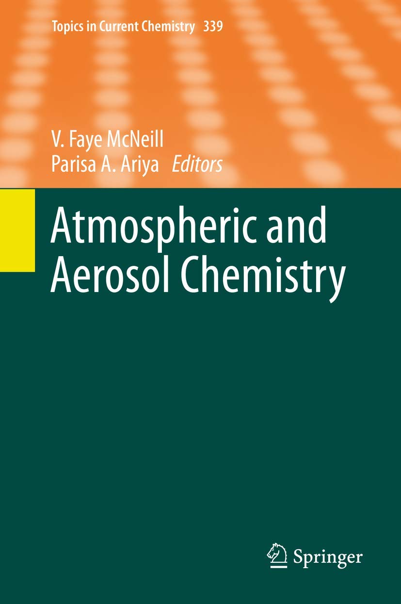 Atmospheric and Aerosol Chemistry (Topics in Current Chemistry, 339)
