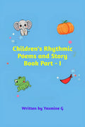 Childrens Rhythmic Poems and Story Book Part  I