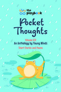 Pocket Thoughts Volume XIV : An Anthology by Young Minds  Short Stories and Poems