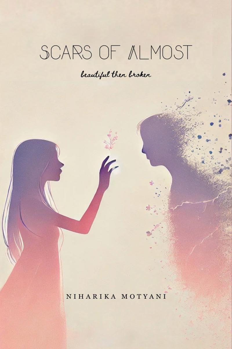 Scars of Almost: beautiful then broken