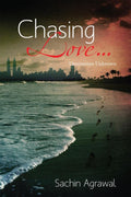 CHASING LOVE DESTINATION UNKNOWN