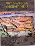 Fortifications In Ancient India: A Study Of Protohistoric Cultures