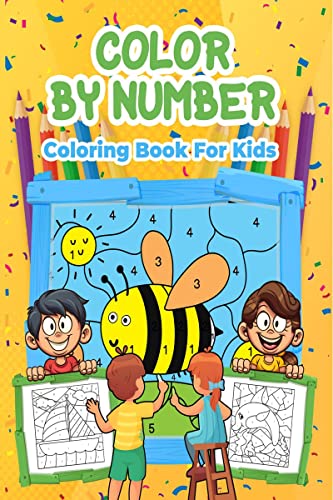 Color By Number for Kids : Wonderful Color by Number Activity Book for Kids, Boys and Girls