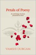 Petals of poesy : An anthology of verses presented to Devi