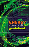 Energy Conservation Guidebook, Third Edition (River Publishers Energy Sustainability and Efficiency)