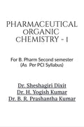 Pharmaceutical Organic Chemistry  I : For B Pharm Second Semester Students (As Per PCI Syllabus)