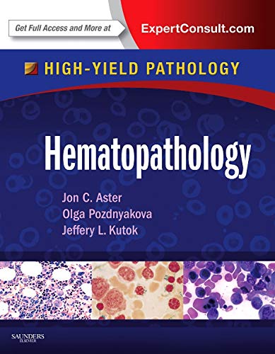 Hematopathology: A Volume in the High Yield Pathology Series (Expert Consult  Online and Print)