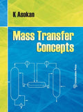 MASS TRANSFER: CONCEPTS AND APPLICATIONS