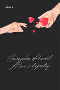 CHRONICLES OF HEART: A LOVES TAPESTRY