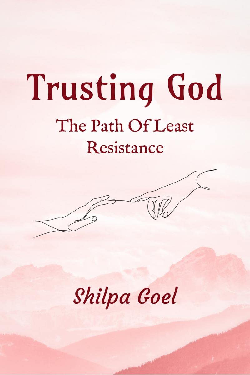 Trusting God : The Path Of Least Resistance