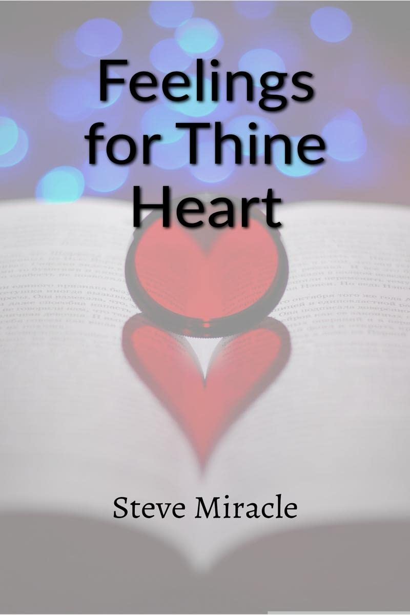 Feelings for Thine Heart