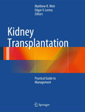 Kidney Transplantation: Practical Guide to Management