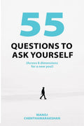 55 Questions To Ask Yourself, Across 8 Dimensions For A New You!