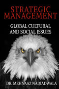 Strategic management (B&W Edition) : on global cultural and social issues