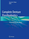 Complete Denture Prosthodontics Planning And Decision Making (Hb 2018)
