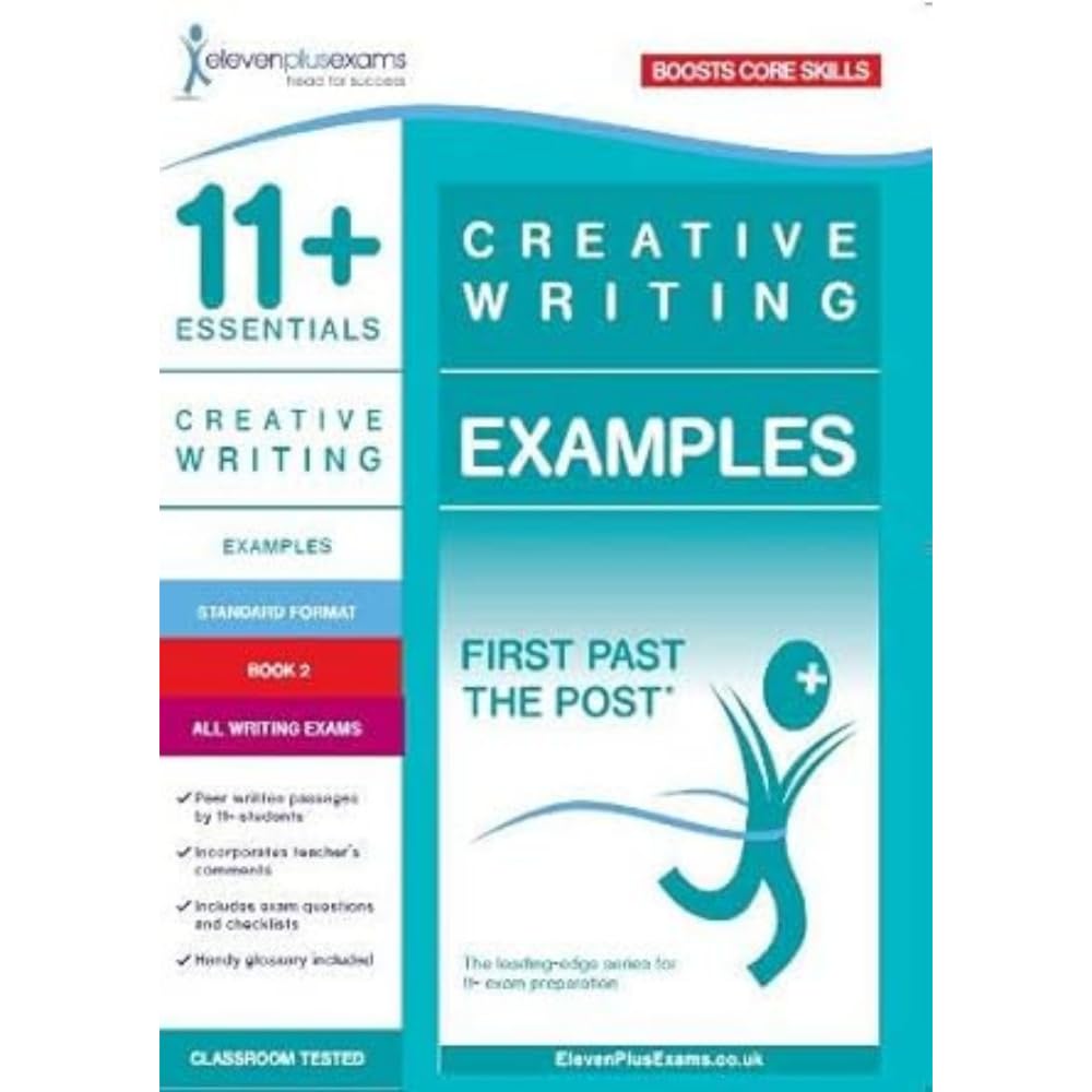 11+ Essentials Creative Writing Examples Book 2 (First Past the Post)