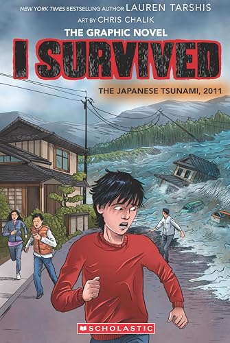 I Survived Graphic Novel #12: I Survived The Japanese Tsunami, 2011