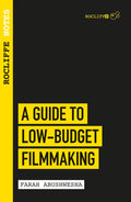 Rocliffe Notes  A Guide To LowBudget Filmmaking: The Life Of A Genius