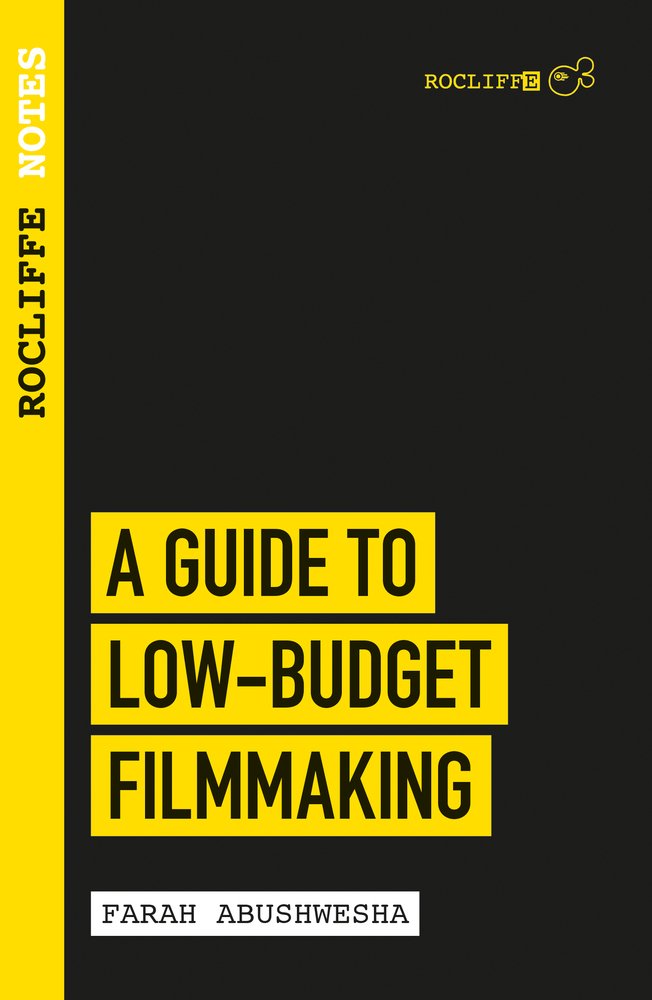 Rocliffe Notes  A Guide To LowBudget Filmmaking: The Life Of A Genius