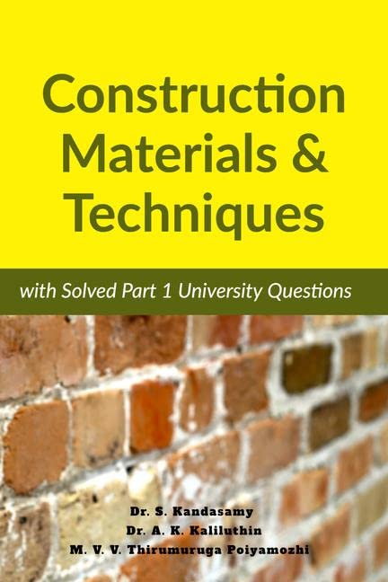 Construction Materials & Techniques : First Edition