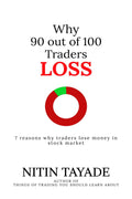 Why 90 out of 100 Traders Lose : 7 reasons why traders lose money in stock market