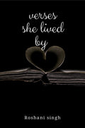 Verses she lived by: Notes from the years that changed me