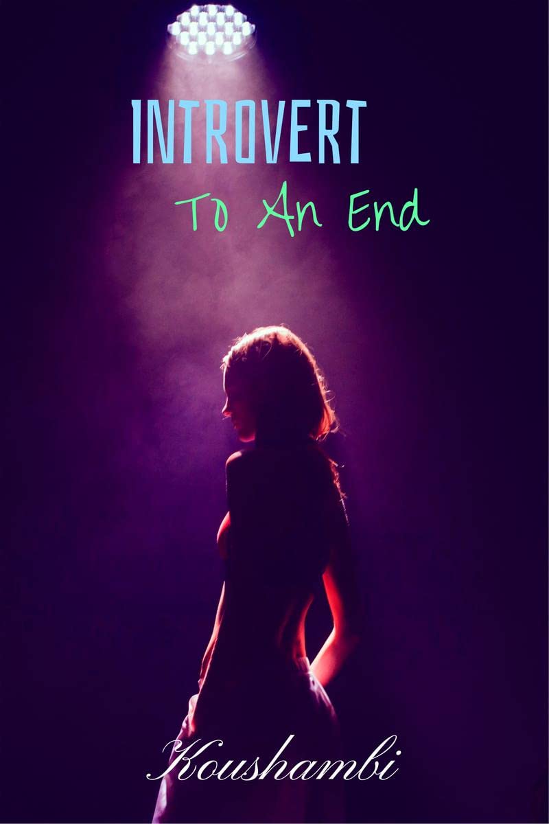 To an end: Introvert