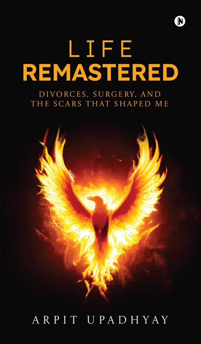 Life Remastered: Divorces, surgery, and the scars that shaped me