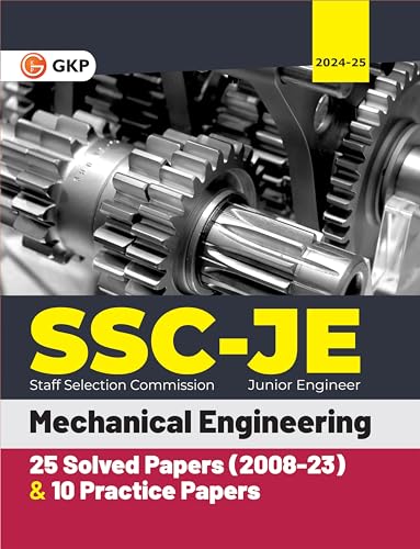 Gkp Ssc 2024 : Junior Engineer  Paper I  Mechanical Engineering  25 Solved Papers & 10 Practice Sets