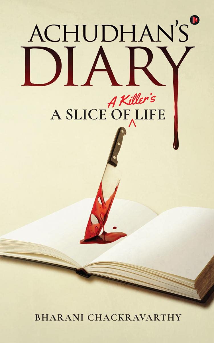 AchudhanS Diary : A Slice Of A KillerS Life