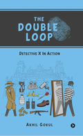 The Double Loop : Detective X In Action