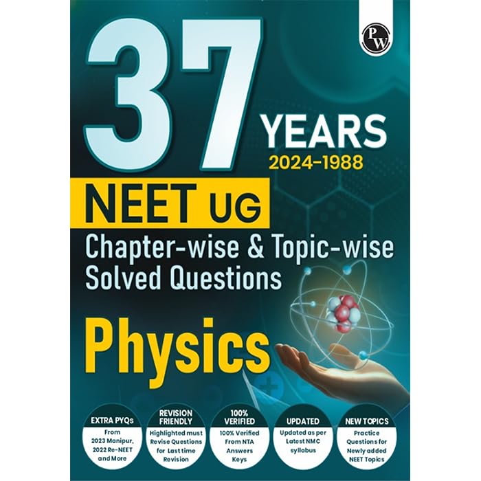 (Old Edition) PW 37 Years NEET Previous Year Solved Question Papers Physics PYQs Chapterwise Topicwise Solutions For NEET Exam 2