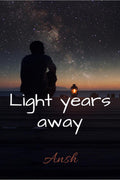 Light Years Away